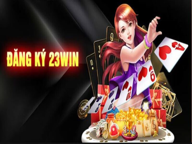 Đăng ký 23WIN cùng hướng dẫn chi tiết các bước cụ thể